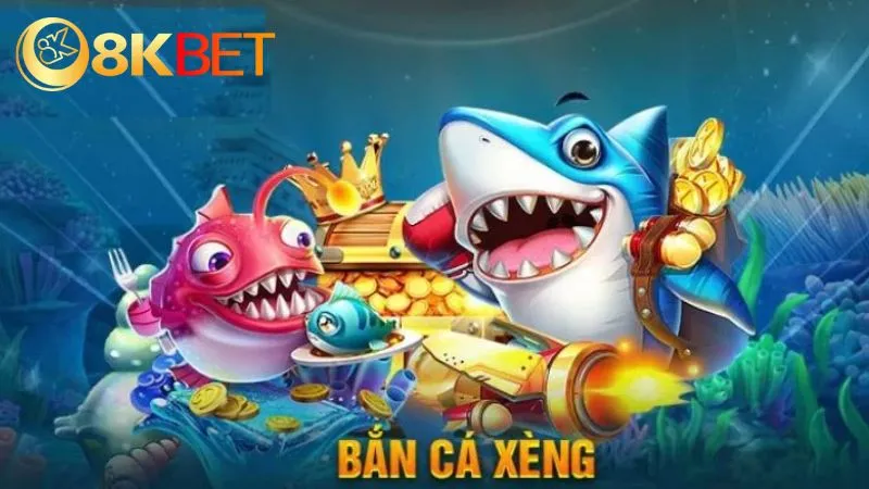 Bắn cá Xèng - Bắn cá 8KBET 