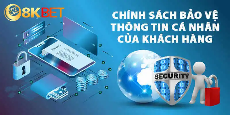 Nhà cái 8KBET luôn chú trọng bảo vệ các thông tin nhạy cảm cho hội viên 