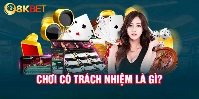 Chơi có trách nhiệm là gì? 