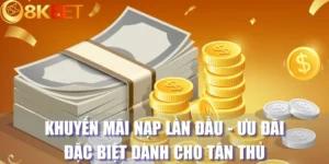 Khuyến Mãi Nạp Lần Đầu - Ưu Đãi Đặc Biệt Dành Cho Tân Thủ